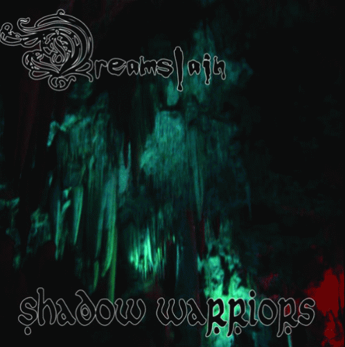 Dreamslain : Shadow Warriors
